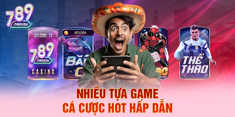 Các tựa game cá cược hấp dẫn tại kuwin